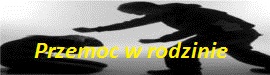 Przeciwdziałanie Przemocy w Rodzinie