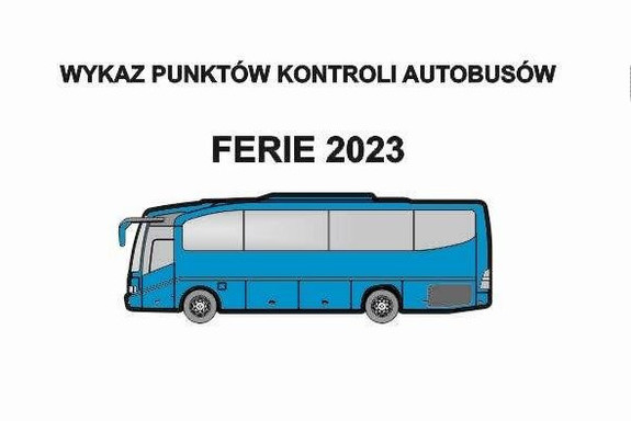 Rysunek autobusu i podpis: wykaz punktów kontroli autobusów. Ferie 2023