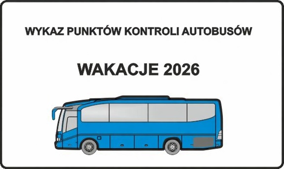 Wykaz punktów kontroli autobusów – wakacje 2026